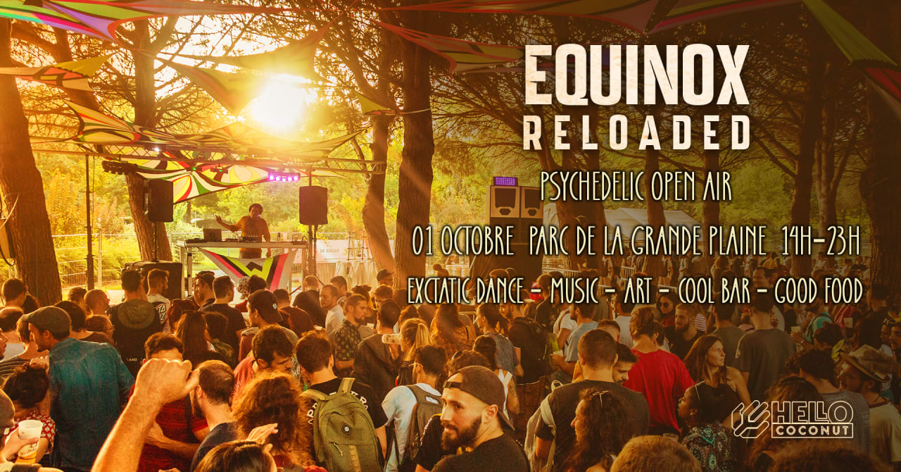 EQUINOX reloaded - Psychedelic Open Air