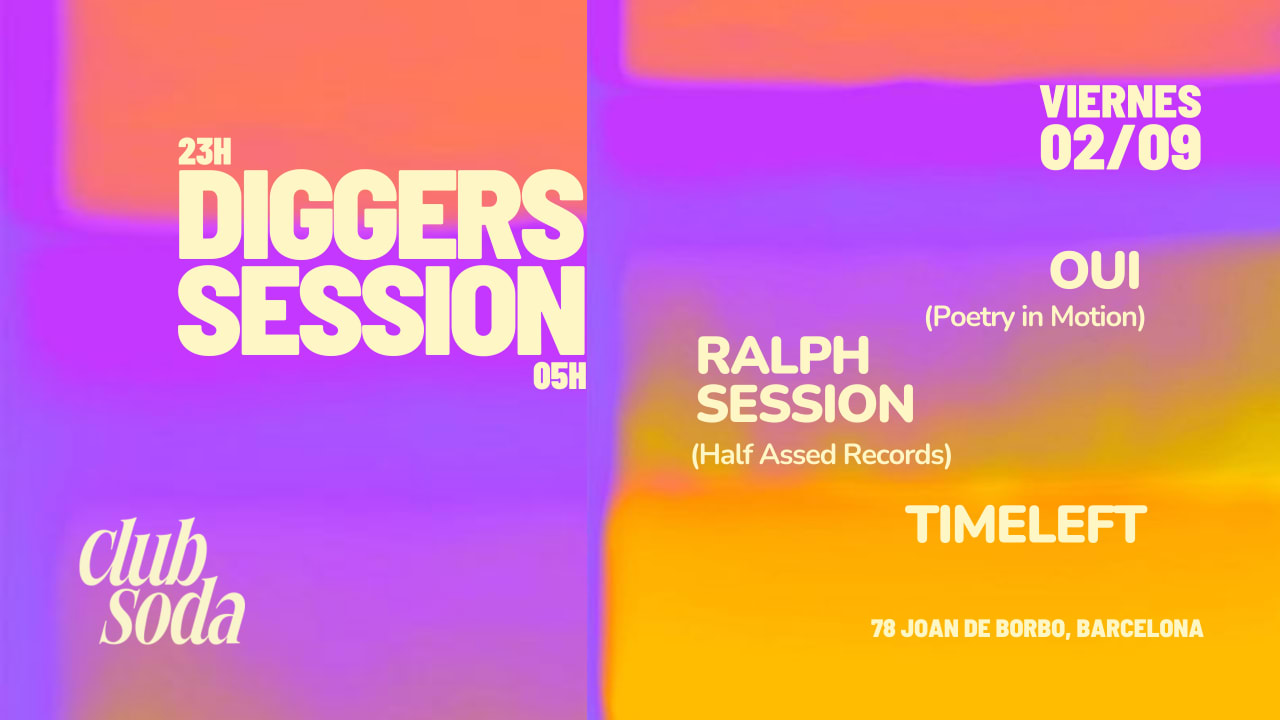 Diggers Session with Timeleft, OUI & Ralph Session