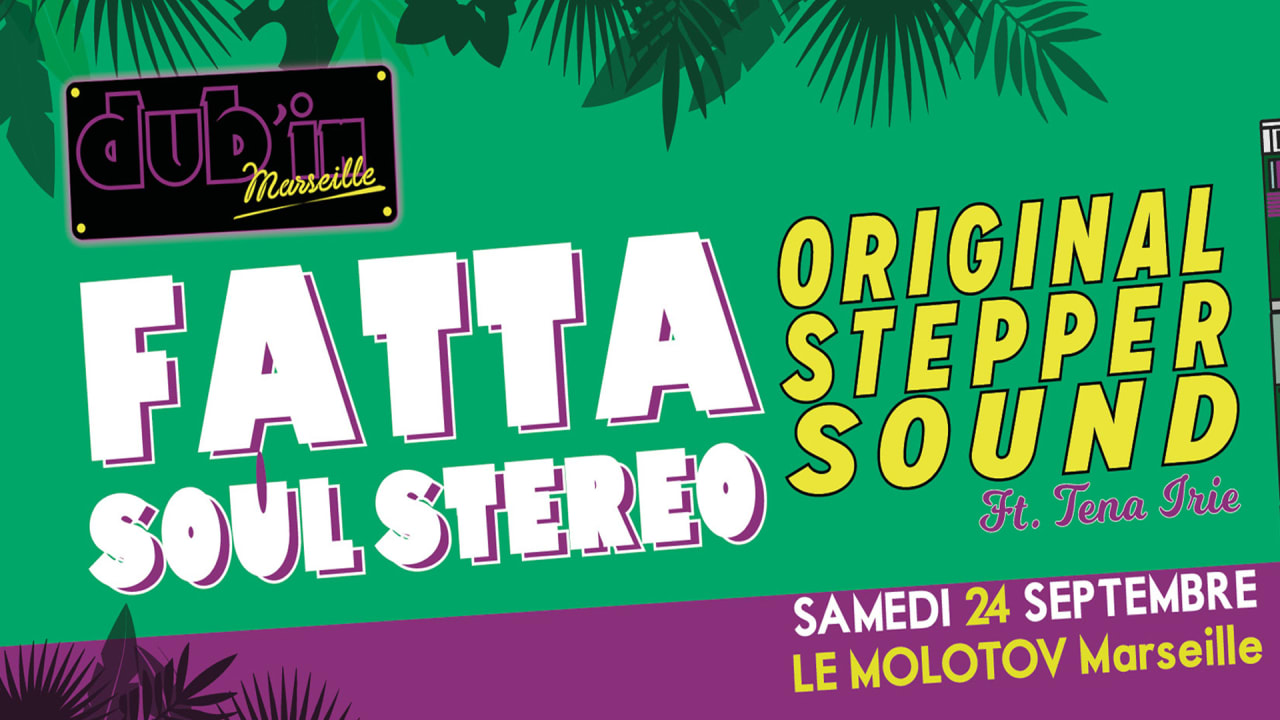 DUB'IN MARSEILLE #4 : FATTA SOUL STEREO - O.S.S.