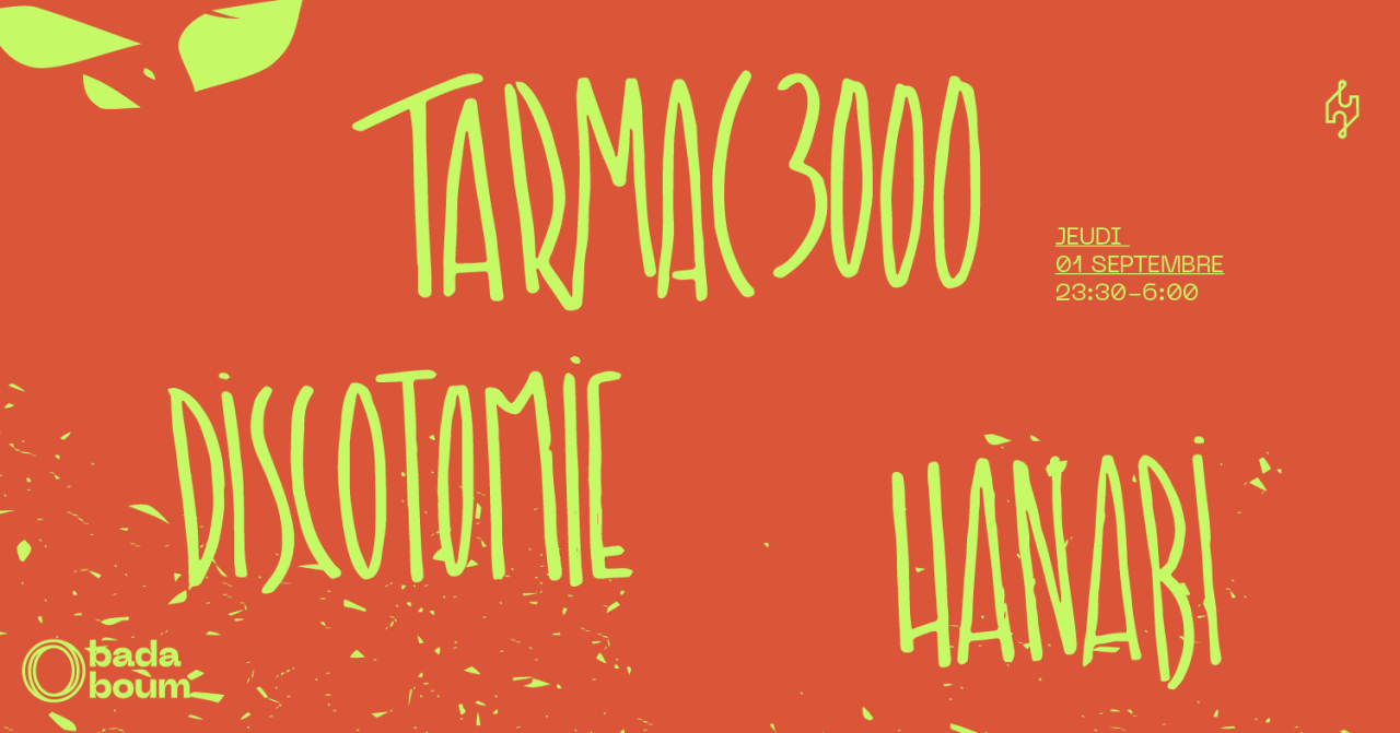 Club — Tarmac3000 (+) Discotomie (+) Hanabi