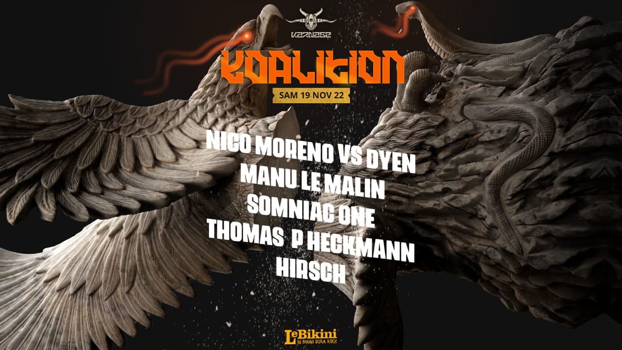 Koalition  w/ Nico Moreno Vs Dyen, Manu Le Malin & MORE