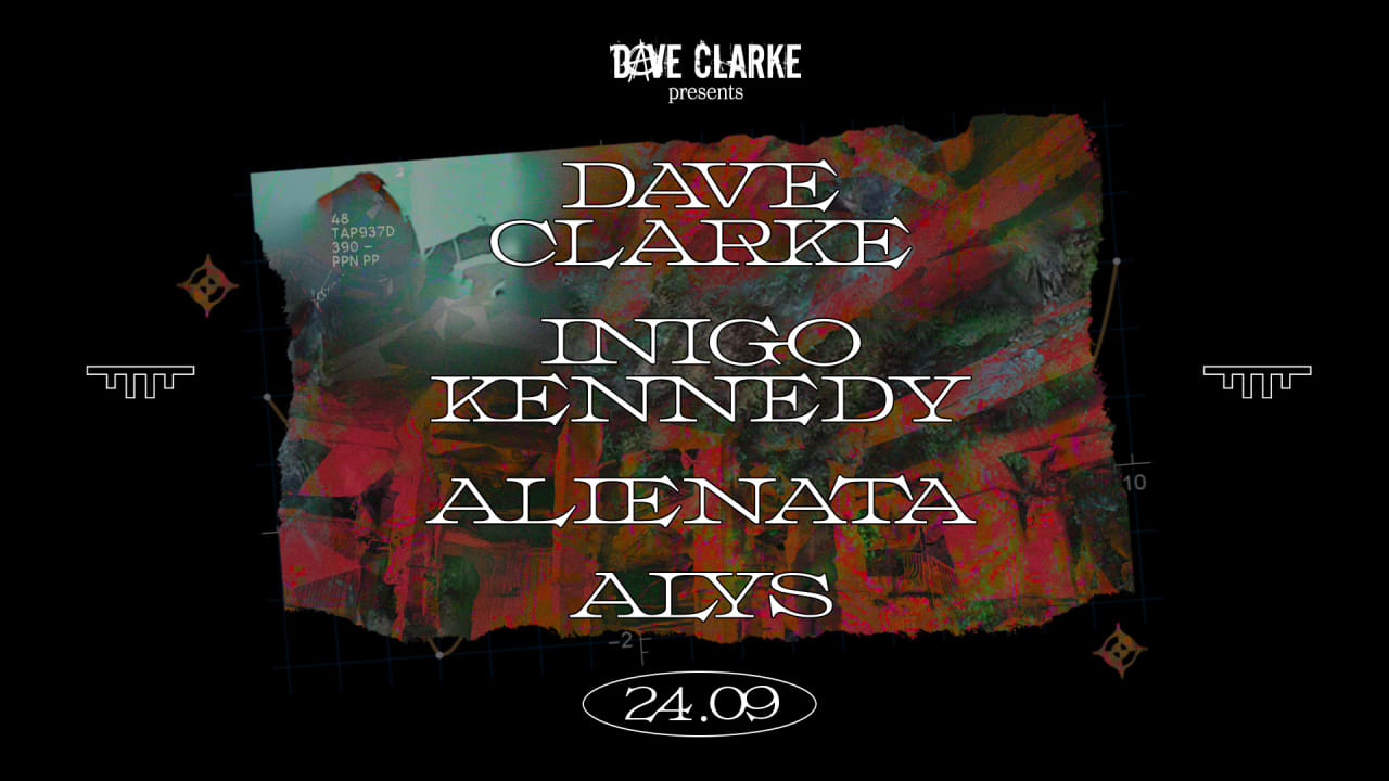 Kilomètre25 x Dave Clarke presents : Dave Clarke, Alienata & more