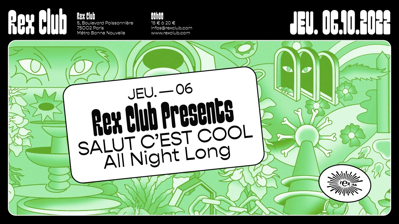 REX CLUB PRESENTS: SALUT C'EST COOL ALL NIGHT LONG