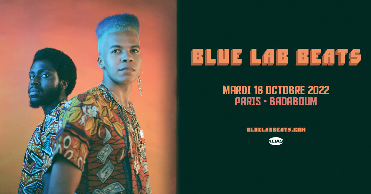 Blue Lab Beats • Le Badaboum • 18 octobre 2022