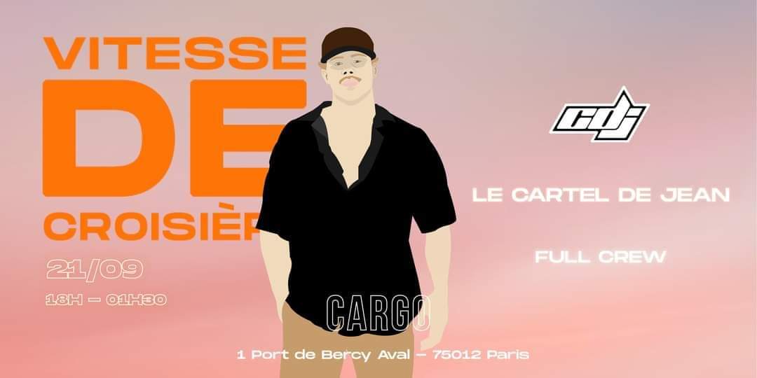 Vitesse de Croisière #14 w/ Le Cartel de Jean