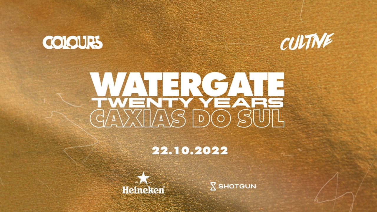 Watergate 20 Years - Caxias do Sul / RS