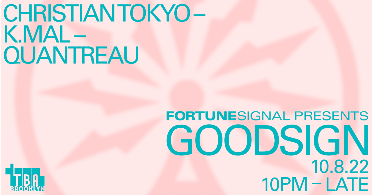 Goodsign: Christian Tokyo, K.Mal, Quantreau