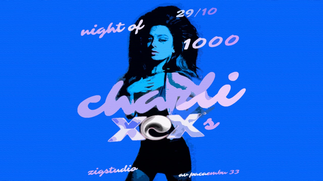 Night of 1000 Charli's @ ZIGStudio 29/10