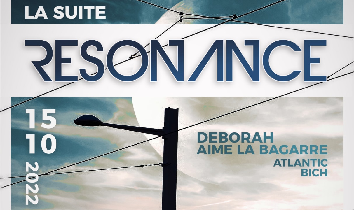 RESONANCE - Deborah Aime La Bagarre, Atlantic, Bich