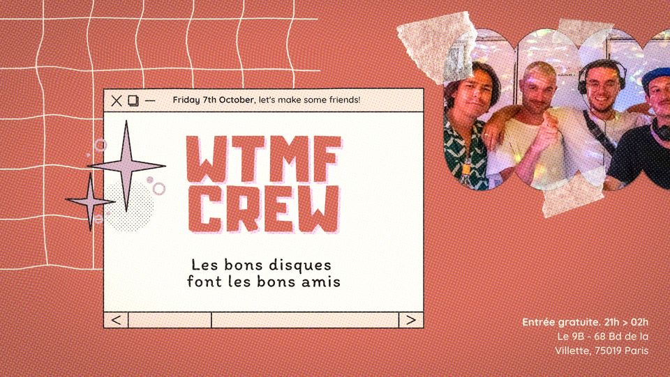 WTMF crew : Les bons disques font les bons amis