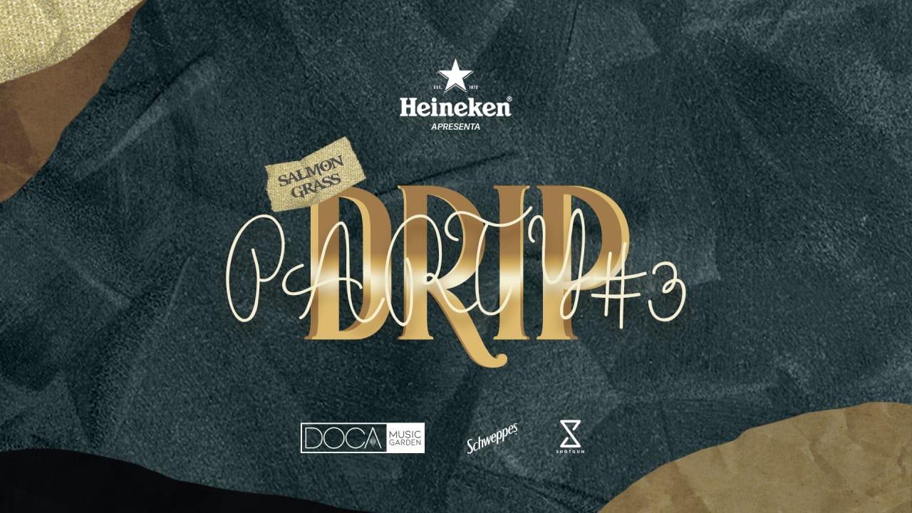 DRIP PARTY #3 