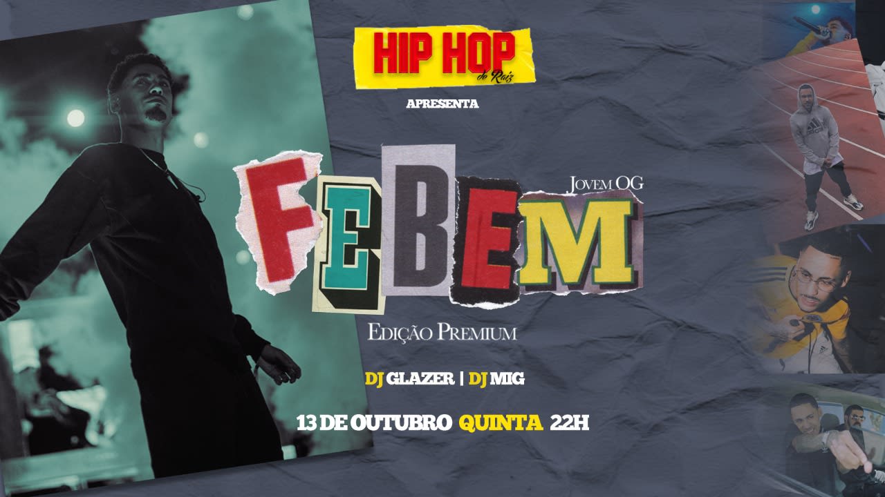 🎫 Hip Hop de Raiz apresenta: 4 anos com show do FEBEM | Ingressos Shotgun