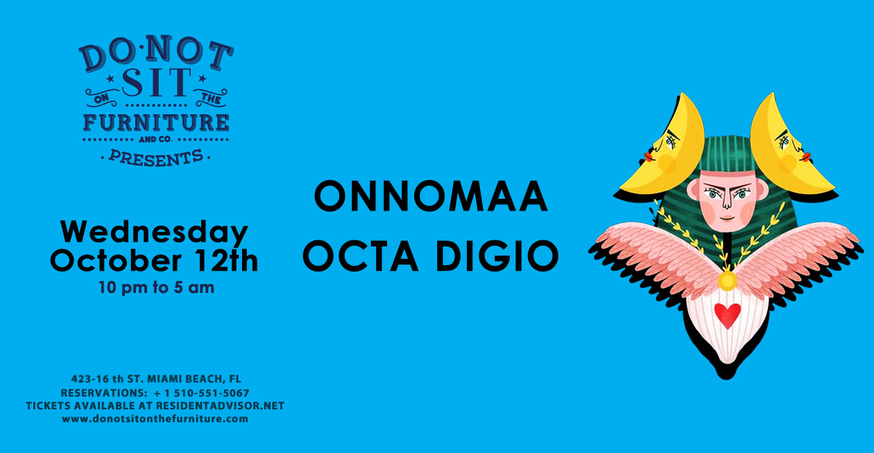 Onnomaa + Octa Digio [Do Not Sit]