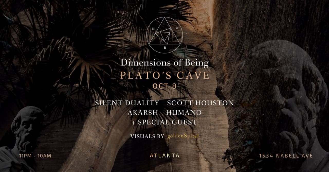 Dimensions of Being : PLATOS'S CAVE - Atlanta