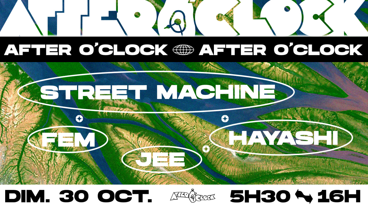 After O'Clock : Street Machine, FEM, Hayashi, Jee