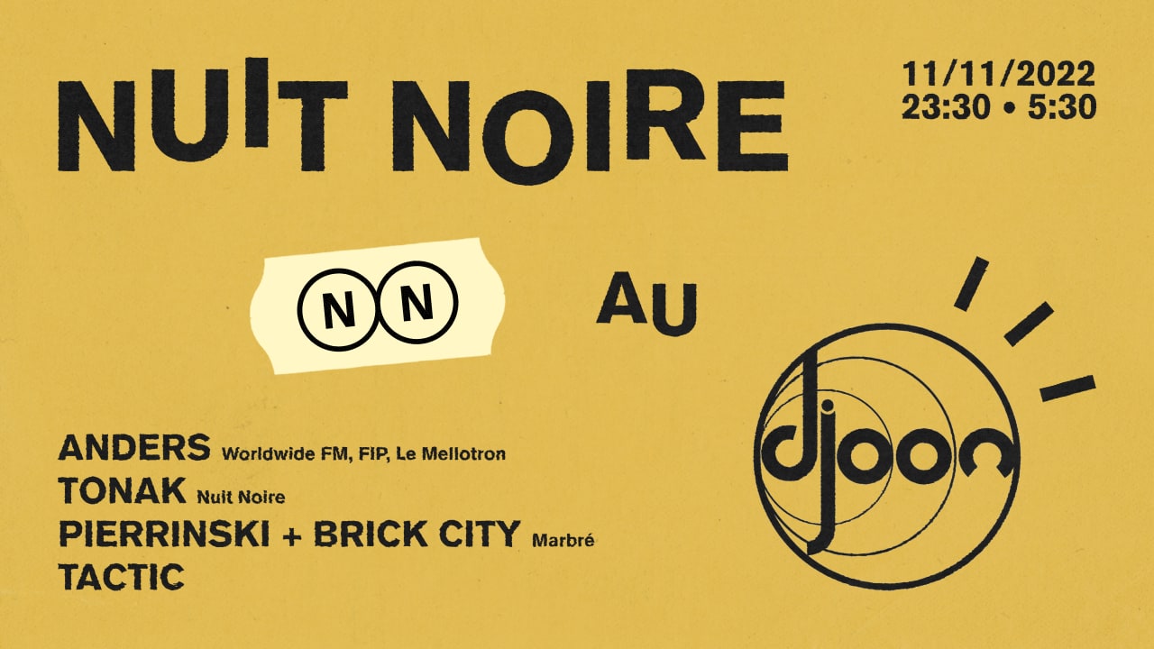 Nuit Noire invite Anders, Marbré, TONAK & Tactic @Djoon