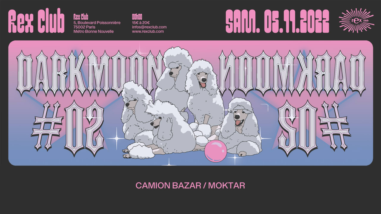 Rex Club Presents: Camion Bazar, Moktar