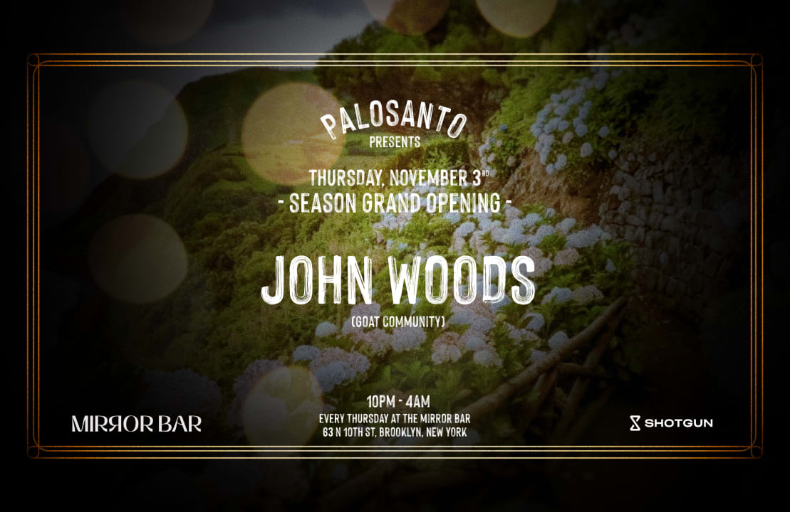 Palosanto Season Grand Opening : John Woods