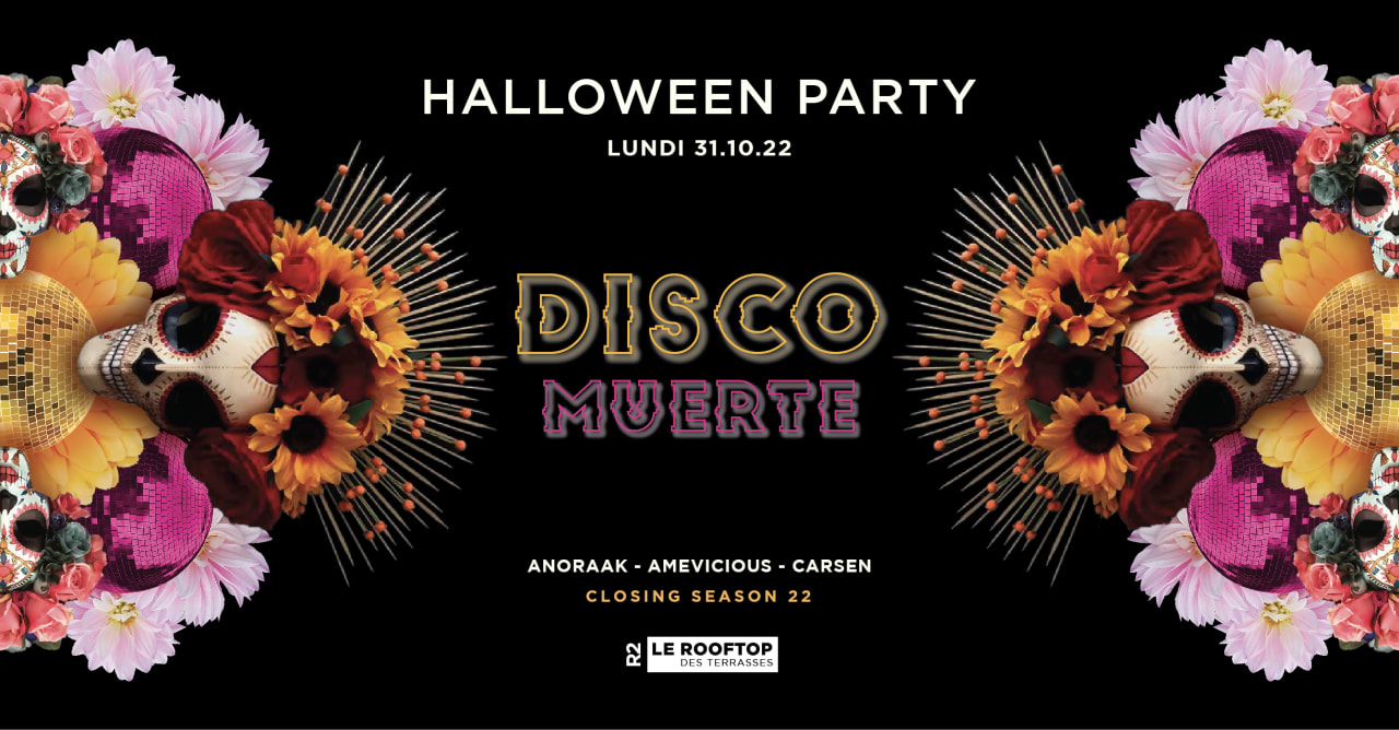 R2 ROOFTOP // DISCO MUERTE // HALLOWEEN CLOSING PARTY 2022