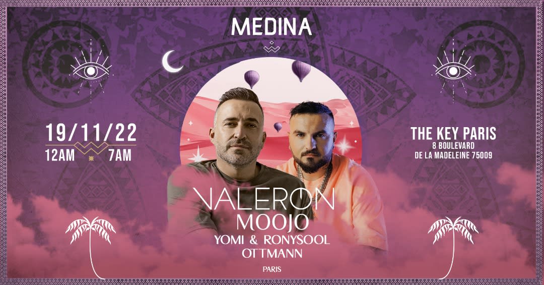 MEDINA | VALERON + MOOJO  | SAMEDI 19 NOV | THE KEY PARIS 