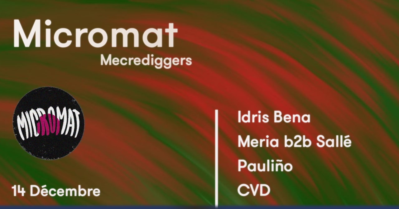 Mercrediggers #3 w/ idris bena/ Meria&Sallé/ Paulinio/ CVD