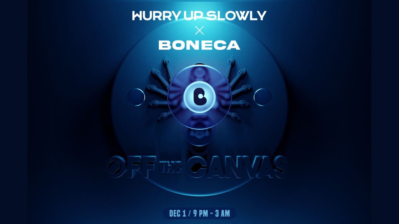 Boneca x Hurry Up Slowly:  Off The Canvas