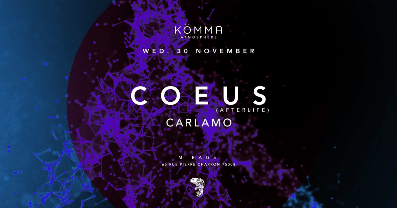 KÖMMA Paris //  Coeus (Afterlife)