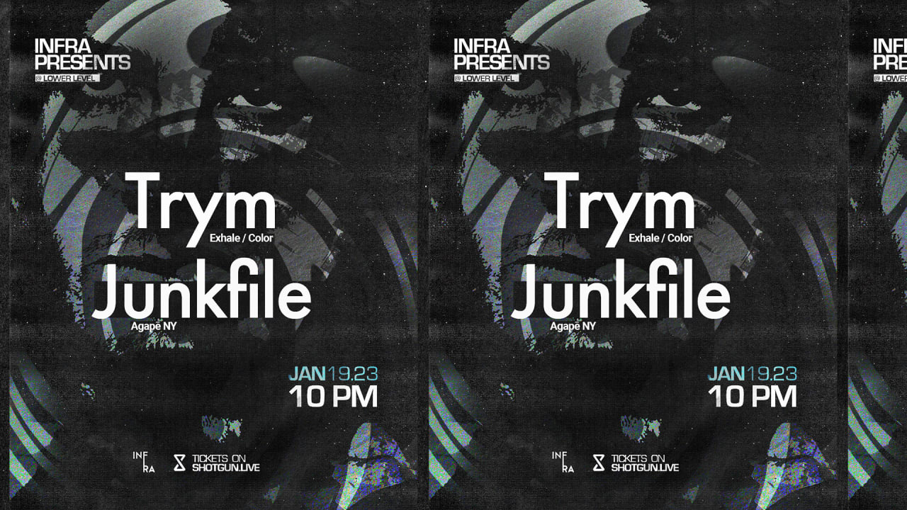 Infra Presents -> Trym (COLOR) // Junkfile (Agapē)