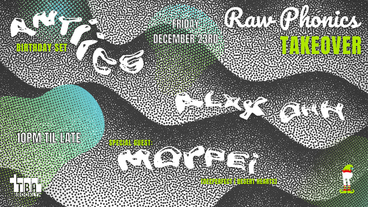 RAW PHONICS TAKEOVER 3: MORPEI / ANTIICS / ALXX OHH