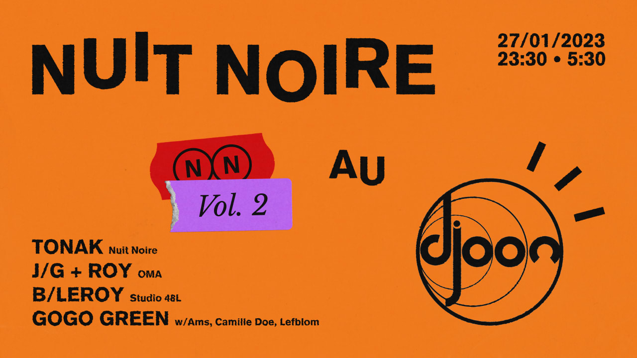 Nuit Noire invite GOGO GREEN, OMA, TONAK & B/LEROY @Djoon