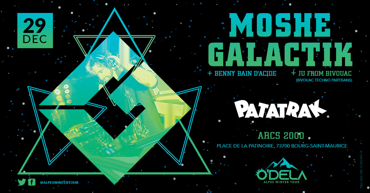 MOSHE GALACTIK - WINTER TOUR @ PATATRAK - ARCS 2000