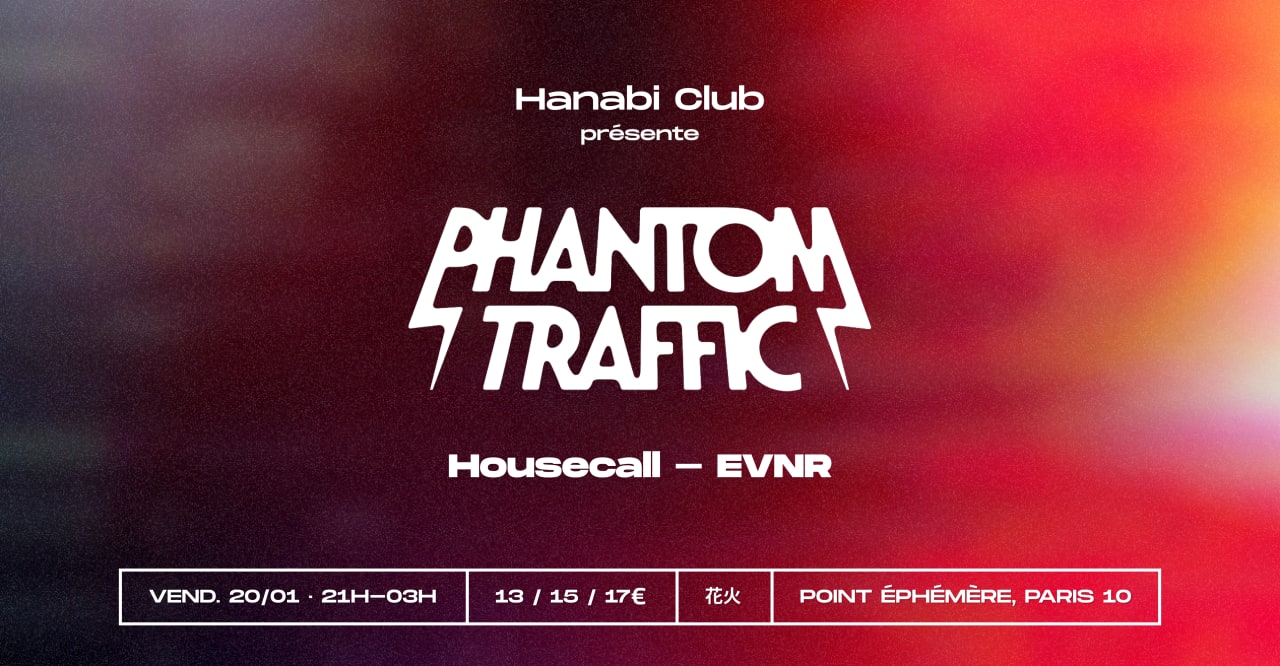 Hanabi Club présente Phantom Traffic (live)