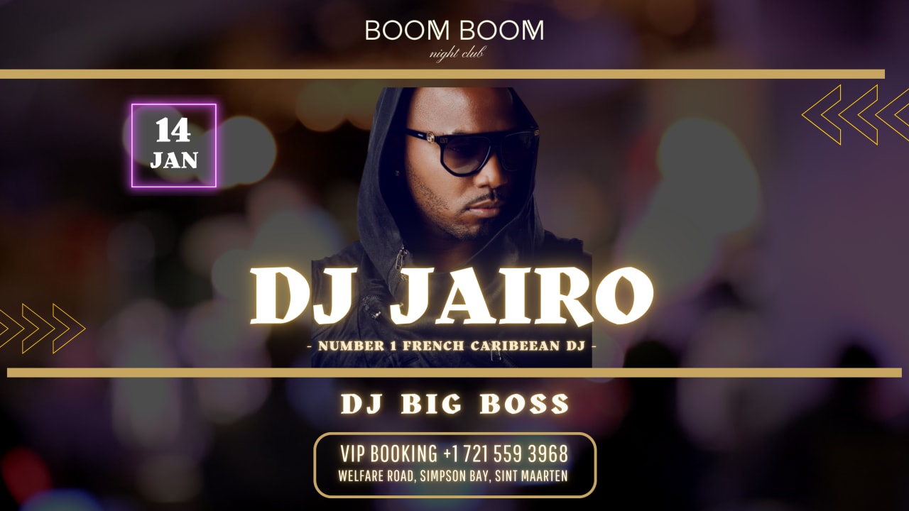 DJ JAIRO X BOOM BOOM NIGHT CLUB