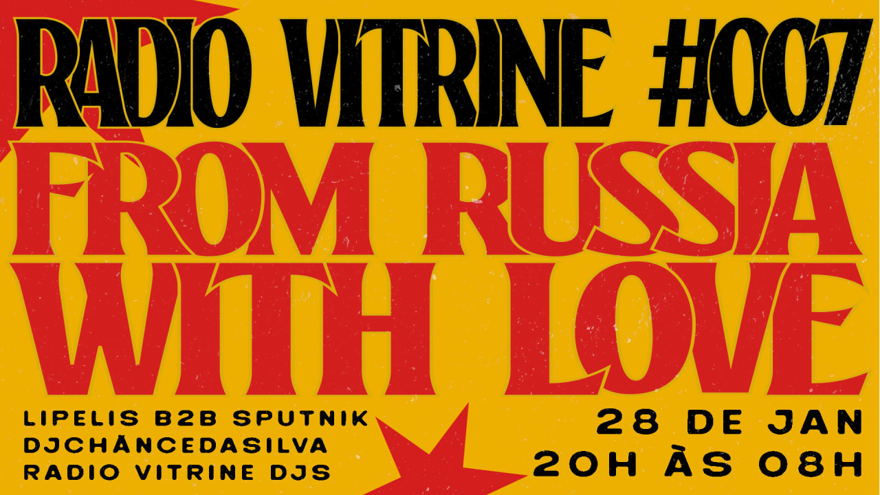 RÁDIO VITRINE #007: FROM RUSSIA WITH LOVE