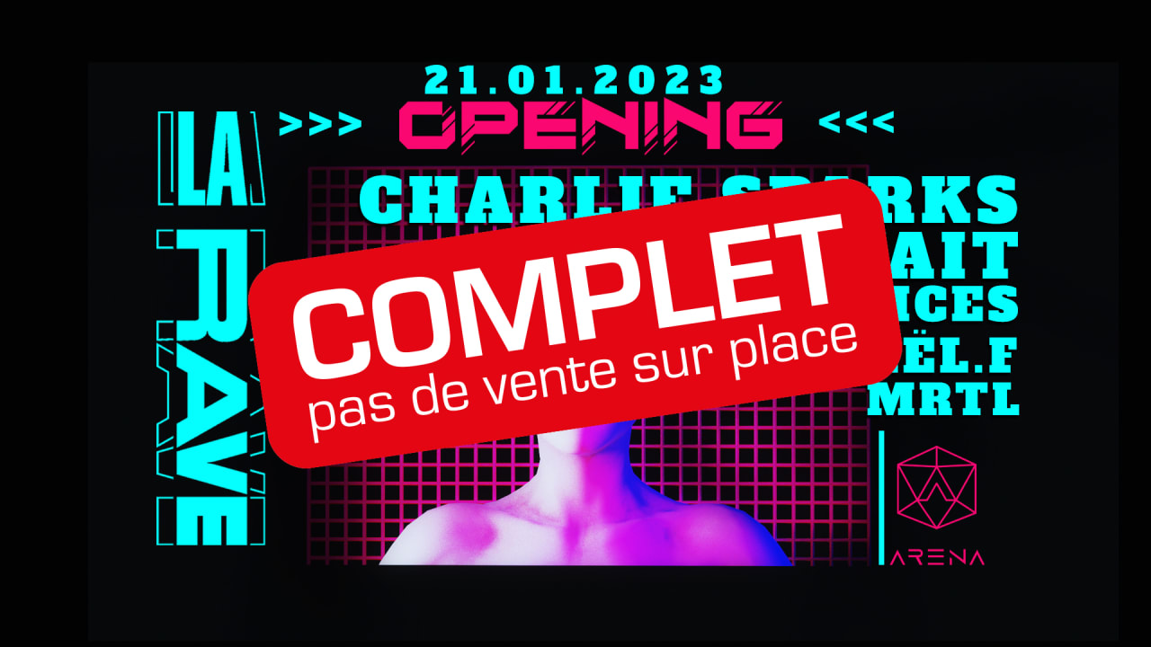 La Rave / Opening / Charlie Sparks, Parfait & More