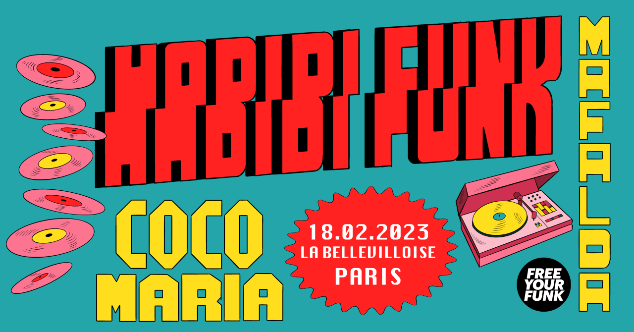  FREE YOUR FUNK : HABIBI FUNK, COCO MARIA, MAFALDA