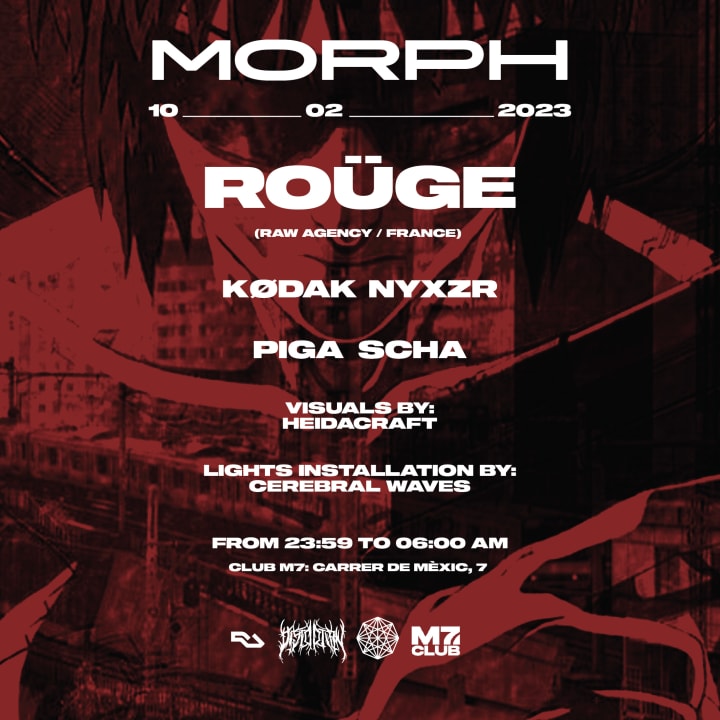 MORPH pres ROÜGE (RAW/HÖR/FR) SCHA / PIGA / KØDAK / NYXZR 