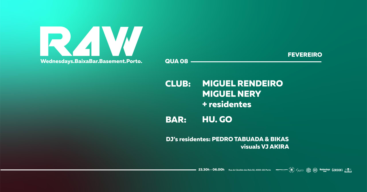 R4W w/ Miguel Rendeiro x Miguel Nery + res & Hu.Go, Vj Akira