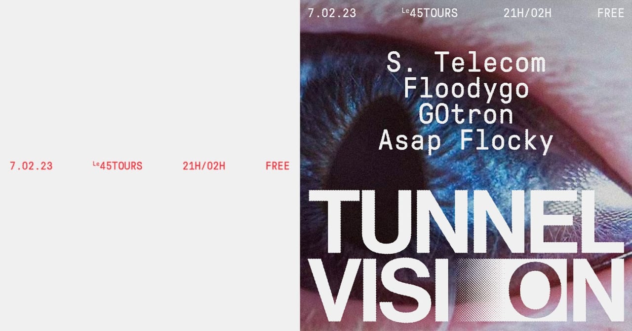 TUNNEL VISION w/ S.Telecom / Floodygo / G0tron / Asap Flocky