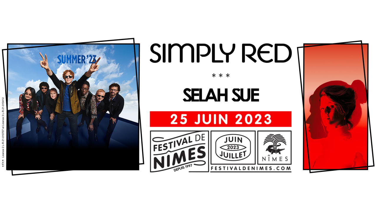 SIMPLY RED + SELAH SUE - FESTIVAL DE NIMES 2023