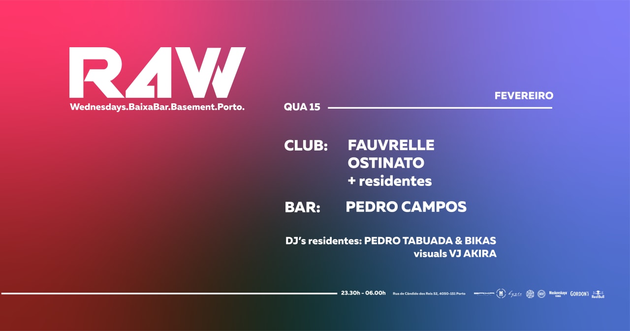 R4W w/ Fauvrelle x Ostinato + res & Pedro Campos, VjAkira