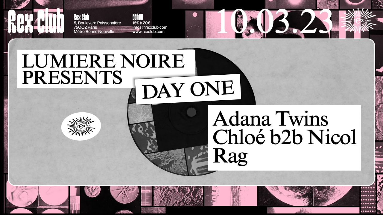 Lumière Noire Day1: Adana Twins, Chloé b2b Nicol, Rag 