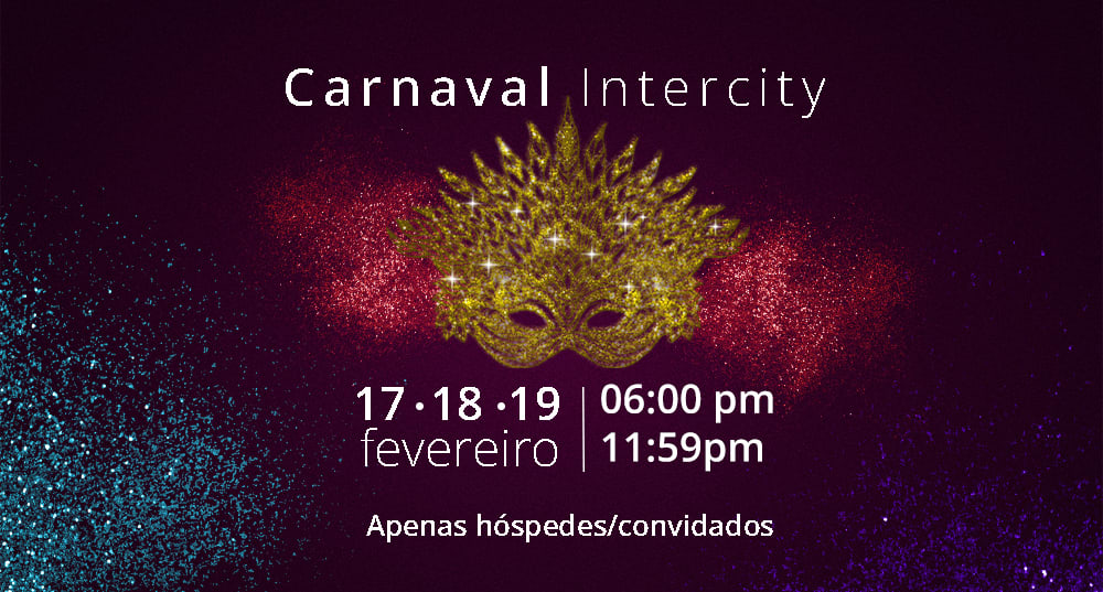 Carnaval Hotel Intercity Porto Maravilha 17, 18, 19 e 20/02