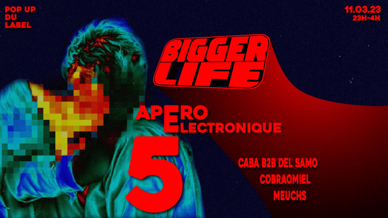 Apéro électro 5 by BIGGER LIFE