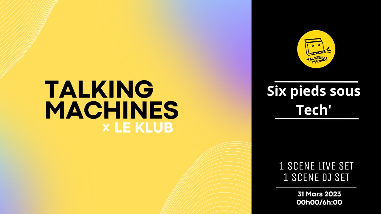 Talking Machines x Le Klub