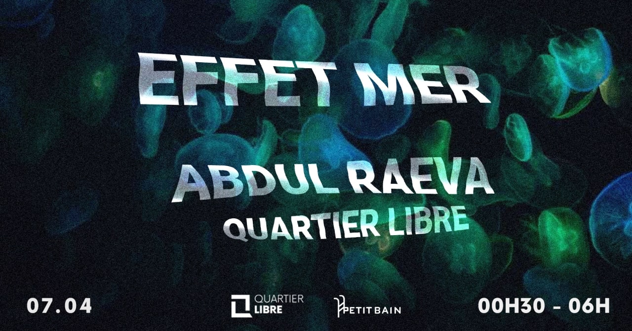 QUARTIER LIBRE : EFFET MER