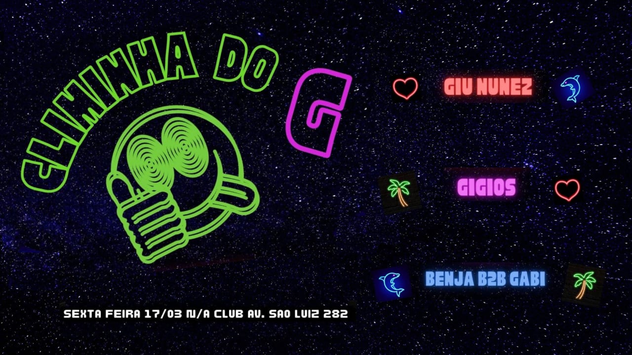 Climinha do G com Giu Nunez, Gigios e Benja b2b Gabi