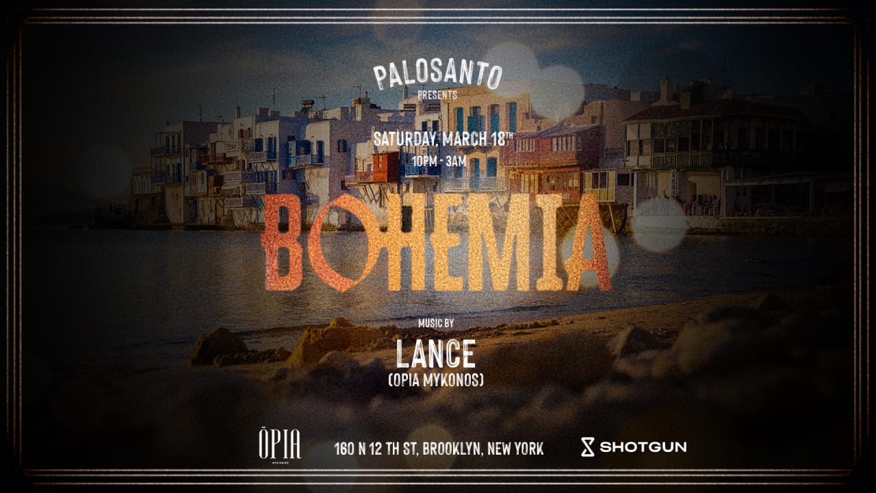 Palosanto presents BOHEMIA w/ Lance (Opia Mykonos)