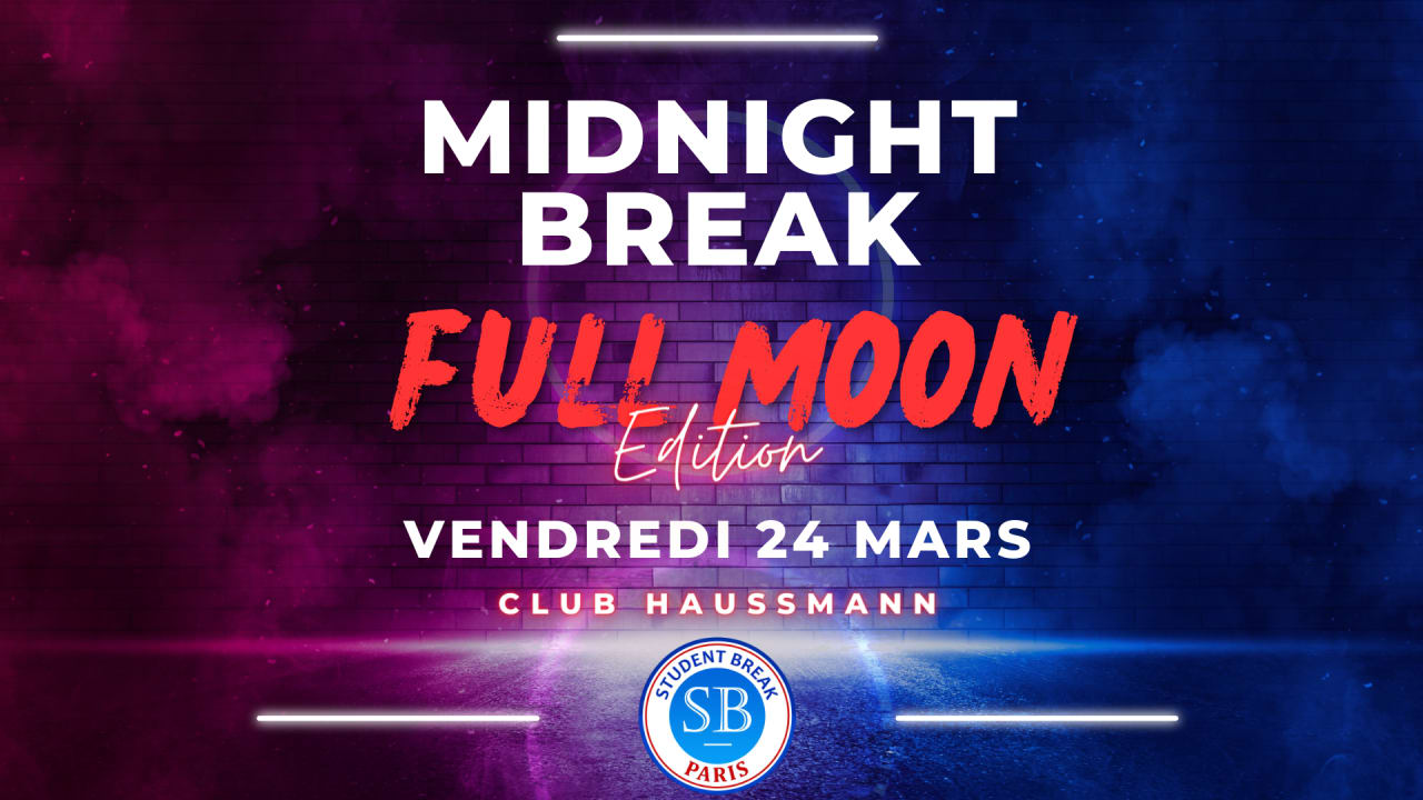 Midnight Break : FULL MOON Edition - Club Haussmann