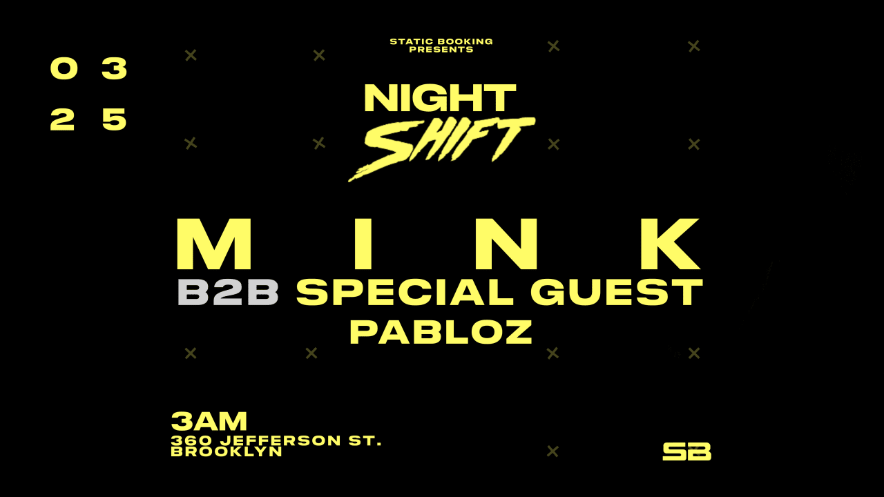 Night Shift Feat. Mink, Special Guest & Pabloz